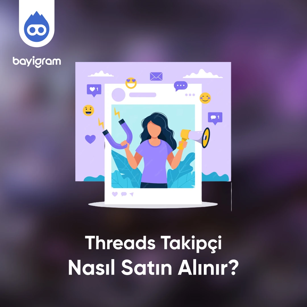 Threads Takipçi Nasıl Satın Alınır? Threads Takipçi Nasıl Satın Alınır?
